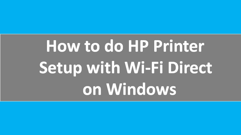 Print with Wi-Fi direct on Windows