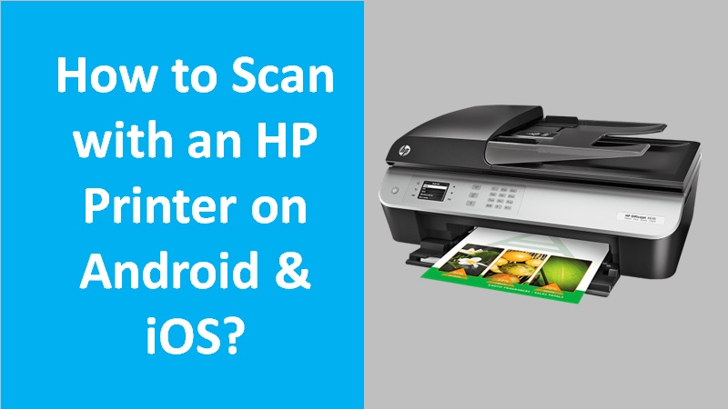 Scan from HP printer to Android and iPhone
