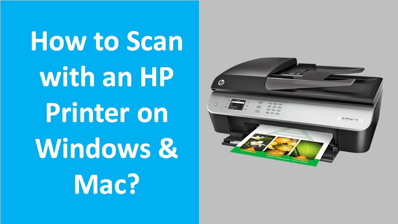Scan with HP printer on Windows and Mac