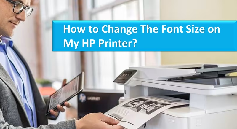 how to change font size on hp printer