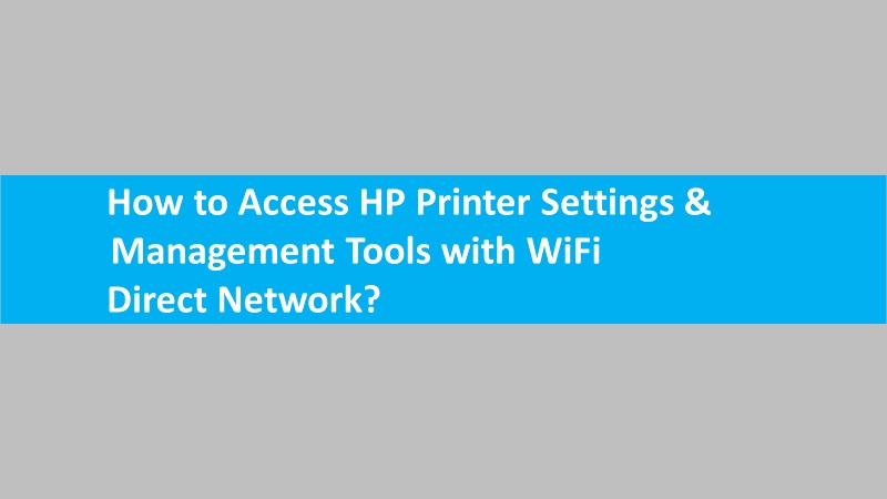 Access HP Printer Settings and Management