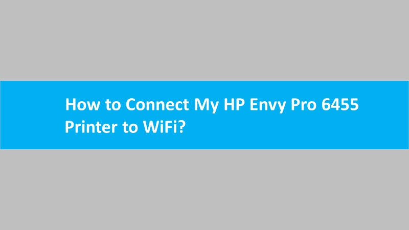 Connect 6455 printer to wifi