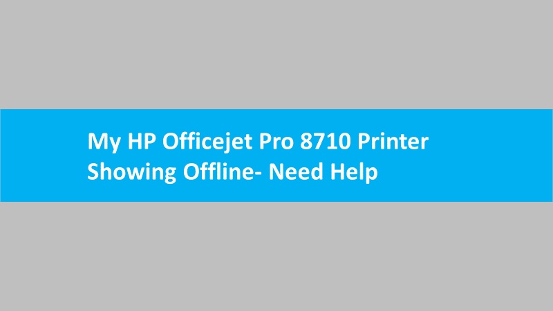 Printer 8710 offline