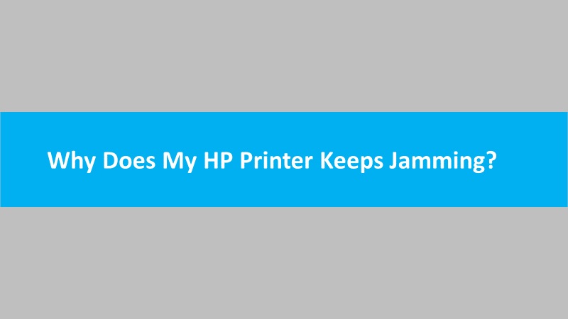 Printer keeps jamming