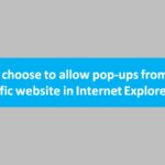 Allow pop-ups from website on Internet Explorer