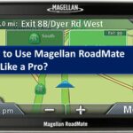 Use Magellan RoadMate GPS